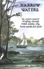 Narrow Waters An Artist's Memoir of Sailing Waterways
