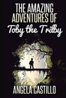 The Amazing Adventures of Toby the Trilby
