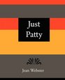 Just Patty  Jean Webster