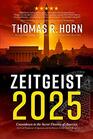 Zeitgeist 2025 Countdown to the Secret Destiny of America The Lost Prophecies of Qumran and The Return of Old Saturns Reign