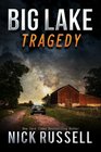 Big Lake Tragedy (Volume 12)