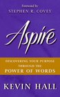 Aspire Discovering Your Purpose Through the Power of Words