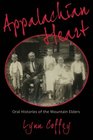 Appalachian Heart: Oral Histories of the Mountain Elders