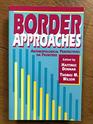 Border Approaches Anthropological Perspectives on Frontiers