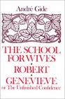 The School for Wives Robert Genevieve or the Unfinished Confidence