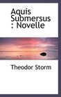 Aquis Submersus Novelle