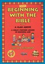 Beginning With The Bible Old Testament