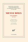 Nouveau Roman Correspondance 19461999