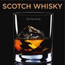 Scotch Whisky The Industry and the Drink