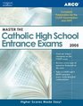 Master the Catholic High School Entrance Exams 2005