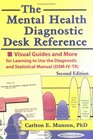 The Mental Health Desk Reference Visual Guides and More for Learning to Use the Diagnostic and Statistical Manual