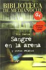 Biblioteca de Medianoche Sangre en la arena/ Midnight Library Blood in the Sand