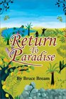 Return to Paradise The Narrative of Bruce Bream