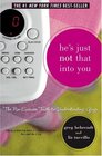 He\'s Just Not That Into You: The No-Excuses Truth to Understanding Guys