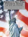 Americas AllTime Favorite Songs For God And Country