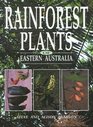Rainforest Plants of Eastern Australia