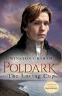 The Loving Cup A Novel of Cornwall 18131815