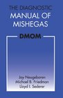 The Diagnostic Manual of Mishegas potchkied together and compiled by