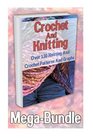 Crochet And Knitting Mega-Bundle. Over 130 Knitting And Crochet Patterns And Graphs: (DIY Crafts) (DIY Books)
