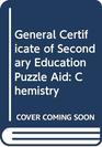 General Certificate of Secondary Education Puzzle Aid Chemistry