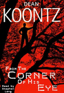 From the Corner of His Eye (Audio CD) (Unabridged)
