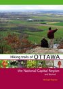 Hiking Trails of Ottawa the National Capital Region and Beyond