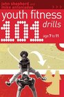 101 Youth Fitness Drills Age 711
