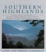 Traveling the Southern Highlands A Complete Guide to the Mountains of Western North Carolina East Tennessee Northeast Georgia and Southwest Virginia