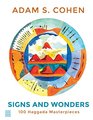 Signs and Wonders 100 Haggada Masterpieces