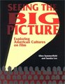 Seeing the Big Picture Exploring American Cultures on Film