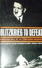 Blitzkrieg to defeat Hitler's war directives 19391945