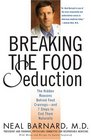 Breaking the Food Seduction  The Hidden Reasons Behind Food CravingsAnd 7 Steps to End Them Naturally