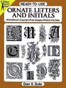 ReadytoUse Ornate Letters and Initials  813 Different CopyrightFree Designs Printed One Side