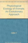 Physiological Ecology of Animals An Evolutionary Approach