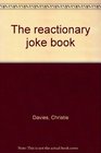 The reactionary joke book