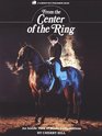 From the Center of the Ring : An Inside View of Horse Competitions