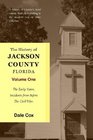 The History Of Jackson County Florida The Early Years