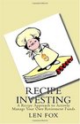 Recipe Investing A Recipe Approach To Actively Manage Your Own Retirement Funds