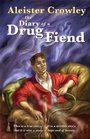 The Diary of a Drug Fiend