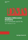 Complex Differential Geometry Topics in Complex Differential Geoemtry Function Theory