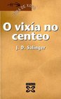 O Vixia No Centeo / The catcher in the rye