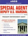 Special Agent Deputy US Marshal Treasury Enforcement Agent