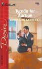 Tycoon for Auction (Silhouette Desire, No 1504)