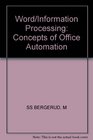 Word/Information Processing Concepts of Office Automation