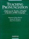 Teaching Pronunciation  A Reference for Teachers of English to Speakers of Other Languages