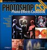 Photoshop CS3 Photo Effects Cookbook 53 EasytoFollow Recipes for Digital Photographers Designers and Artists