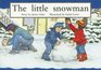 The Little Snowman (New PM Story Books)