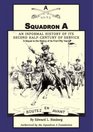 Squadron A An Informal History of Its Second HalfCentury of Service A Sequel to the History of Its First Fifty Years