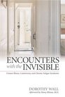 Encounters With the Invisible Unseen Illness Controversy And Chronic Fatigue Syndrome