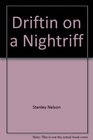 Driftin on a Nightriff
